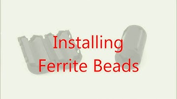 Installing Ferrite Beads