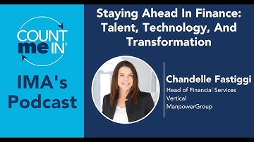 Ep. 329: Chandelle Fastiggi - Staying Ahead In Finance: Talent, Technology, And Transformation