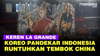 Spektakuler Koreo La Grande Pendekar Indonesia Runtukan Tembok China Di Stadion Gbk
