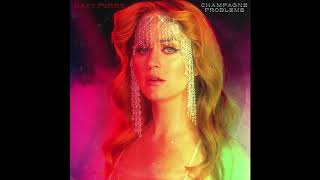 Katy Perry - Champagne Problems (12\