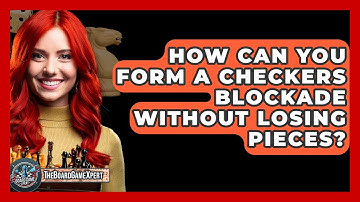 How Can You Form A Checkers Blockade Without Losing Pieces? - The Board Game Xpert