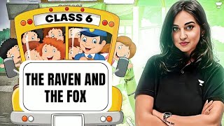 The Raven and the Fox || Class 6th || English || By Asmita Ma'am