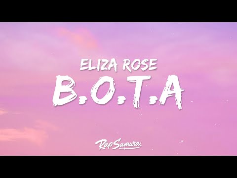 Eliza Rose - B.O.T.A. (Lyrics) Baddest Of Them All