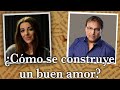 Gabriel Rolón - ¿ Cómo se construye un buen amor ?