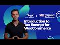Tax Exempt for WooCommerce - Introduction