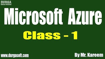 Microsoft Azure tutorials || Class - 1 || by Mr. Kareem on 27-02-2020 @ 11:30 AM