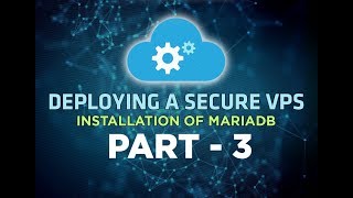 Deploying a Secure VPS & Setting Up LEMP Stack - Installing MariaDB