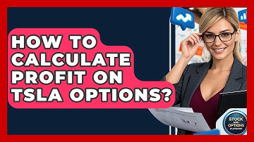 How To Calculate Profit On TSLA Options? - Stock and Options Playbook
