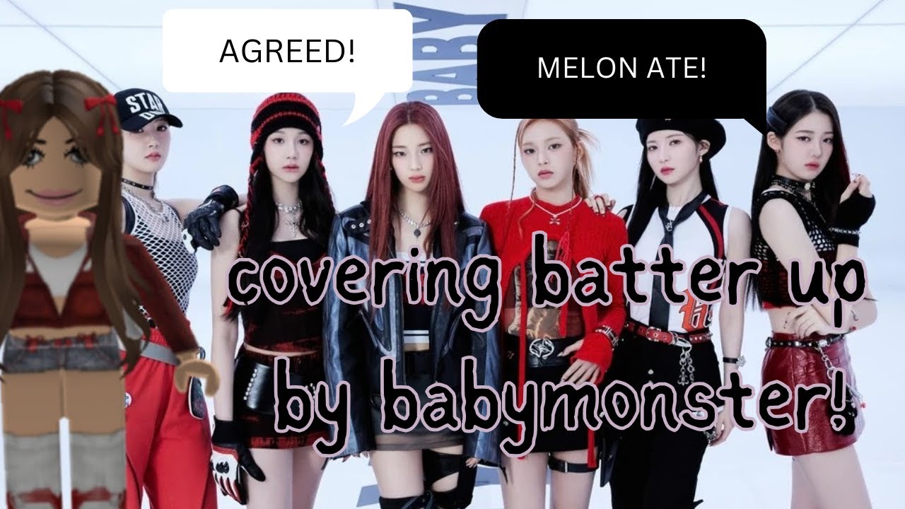 Covering Batter Up By Babymonster! Melon Gaming ROBLOX YouTube