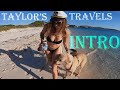 Taylor's Travels Introduction - Get to Know Me!