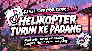 DJ HELIKOPTER TURUN KE PADANG BANYAK ASKAR BAWA SINAPANG VIRAL TIKTOK TERBARU 2026
