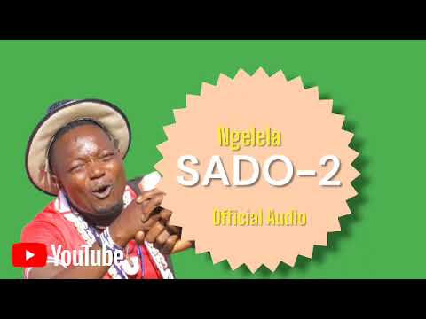 NGELELA SONG SADO NO 2 OFFICIAL AUDIO BY DJ MAPIGO7TZ 