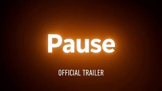 Pause - Official Trailer Net Worth