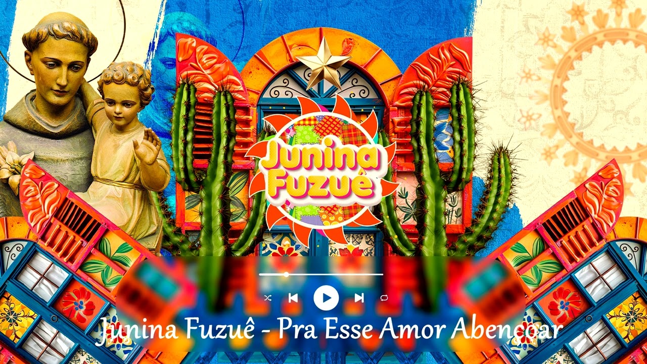 Junina Fuzuê 2024 - Pra Esse Amor Abençoar