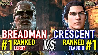 T8 Breadman Ranked Leroy Vs Crescent Ranked Claudio Tekken 8 High Level Gameplay