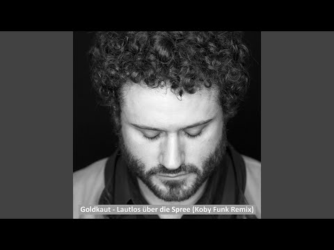 Lautlos über die Spree (Koby Funk Extended Mix)
