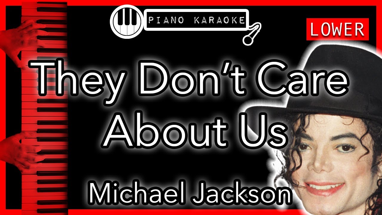 They Don’t Care About Us (LOWER -3) - Michael Jackson - Piano Karaoke