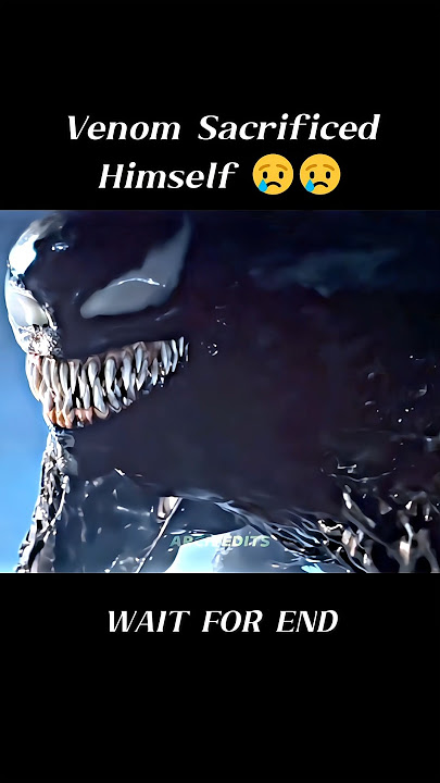 Venom 3 | Venom Sacrificed Himself 😥😥 #shorts #venom3