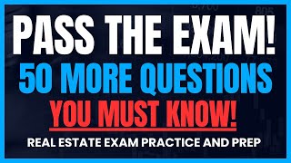 Real Estate Exam 2024: 50 More Real Estate Exam Questions You Must Know!