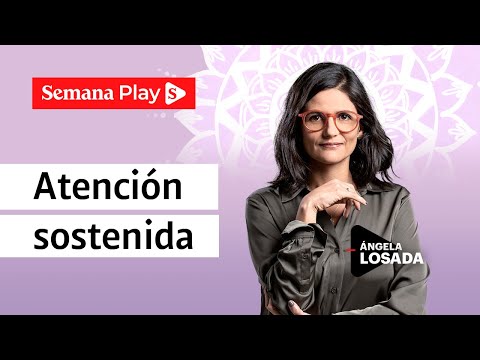 Meditación para atención sostenida| Ángela Losada