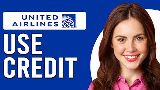 How To Use United Airlines Travel Credits (How To Use United Airlines Flight Credit)