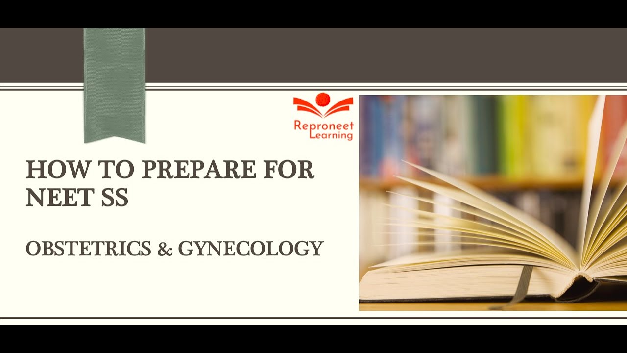 How to prepare for NEET SS, Obstetrics and Gynecology - YouTube