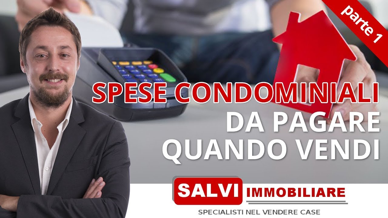 Quali Spese Condominiali Devi Pagare Quando Vendi Casa