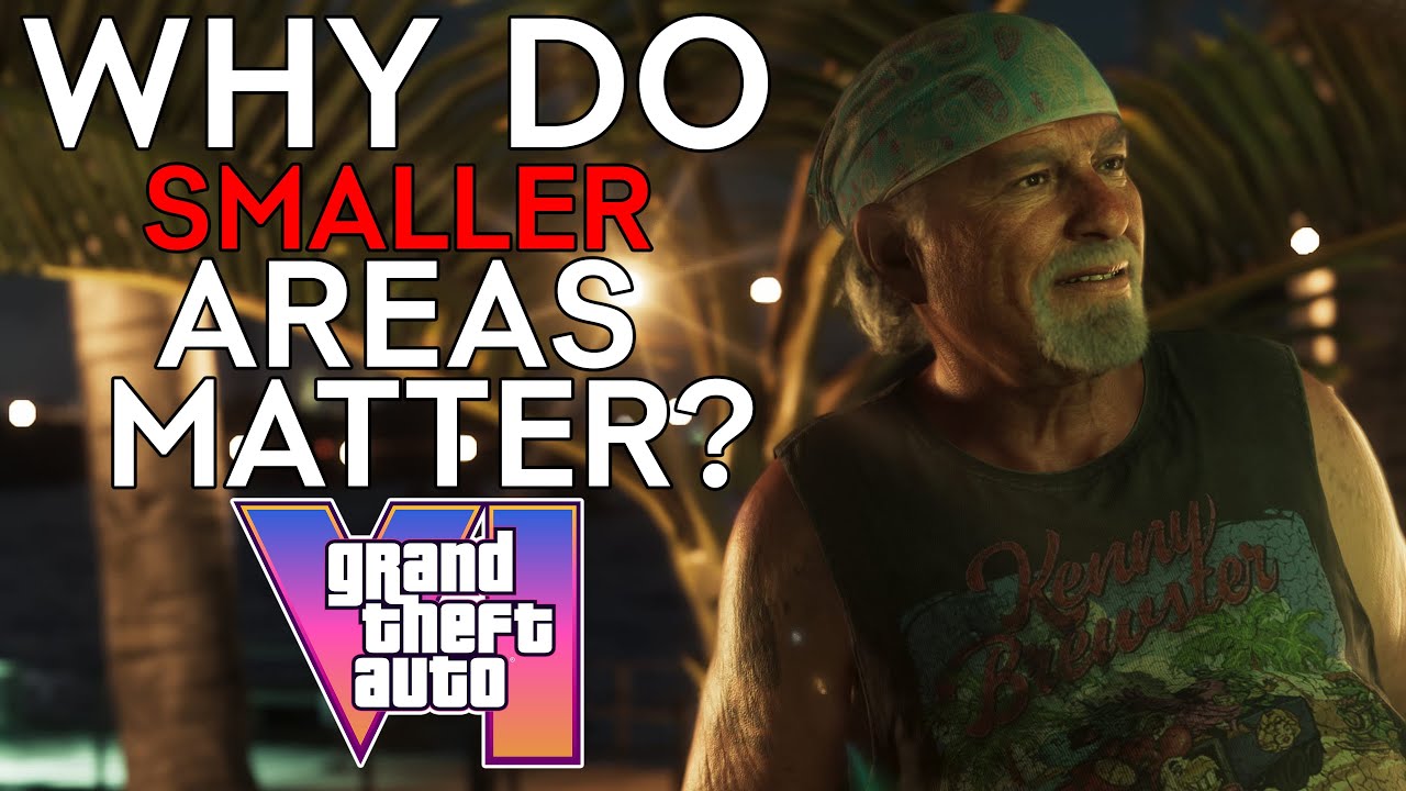 Why Do Smaller Areas Matter In GTA 6?