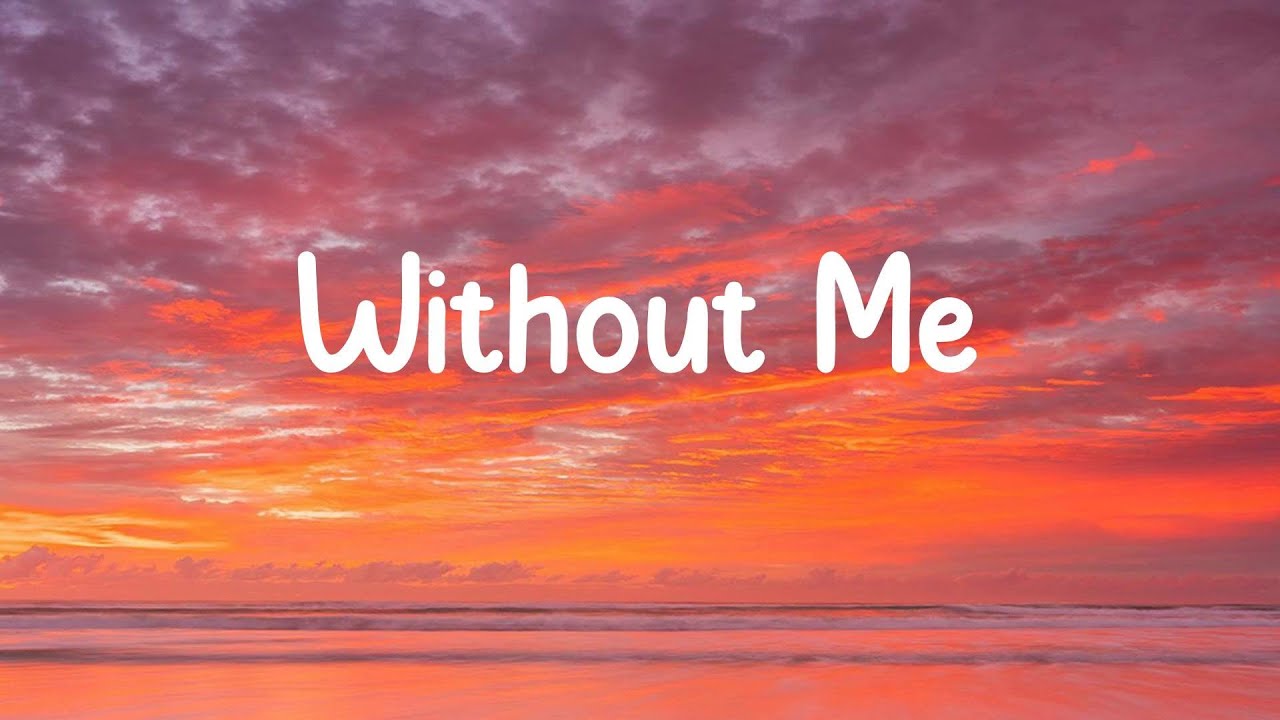 Without Me - Halsey (Lyrics)