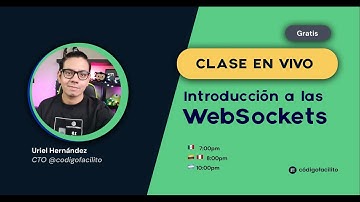 Clase en vivo: Introducción a las WebSockets
