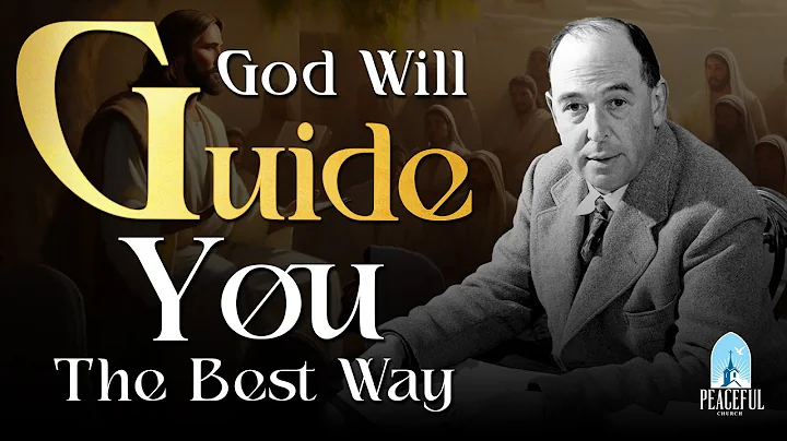 God's SECRET PLAN to Help You Out of Difficult Seasons | C.S Lewis 2024