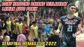 KEJUTAN!!! Dony Haryono Datang Terlambat Lawan Dibuat Panik, Semifinal Remas Cup 2022