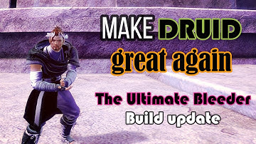 Druid Update Build and Guide The Ultimate Bleeder For WvW Roaming