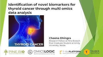 Identification of novel biomarkers for thyroid cancer through multi omics data analysis - By. Cheena