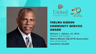 Nelson L. Adams, III, MD - 2024 Claude Pepper Thelma Gibson Community Service Award Recipient