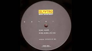 Kotai - Ring Hard (Original Mix)