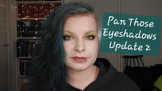 Pan Those Eyeshadows 2025 | Update 2