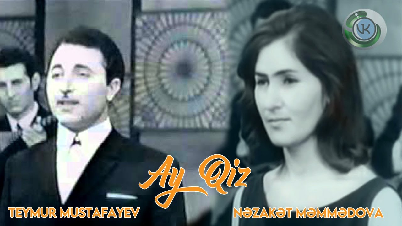 Teymur Mustafayev | Nəzakət Məmmədova – Ay Qız
