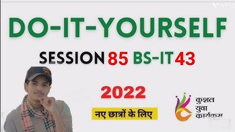 Do-it-yourself session 85 |Bs-cit session 43 ]