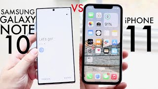 Iphone 11 Vs Samsung Galaxy Note 10 In 2023 Comparison Review