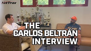 CARLOS BELTRÁN: His Career, His Academy, & His Perspective