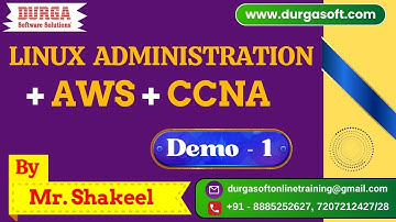 LINUX Administration + AWS + CCNA tutorials || Demo - 1 || by Mr. Shakeel On 19-05-2025 @7PM IST