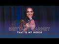 Brittany carney  that is my horse  full comedy special