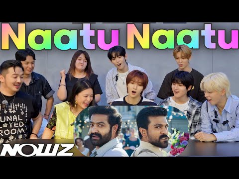 KPOP IDOL reacts to Naatu Naatu🇮🇳🇰🇷“They’re dancing like FIRE!” 🔥@CUBE_NOWZ #NOWZ