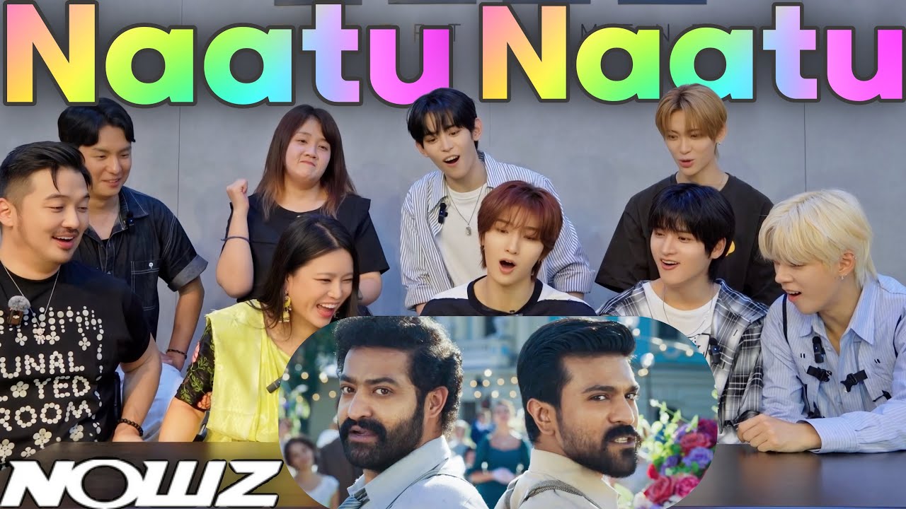 KPOP IDOL reacts to Naatu Naatu🇮🇳🇰🇷“They’re dancing like FIRE!” 🔥@NOWZ 나우즈 (Official YouTube Channel) #NOWZ