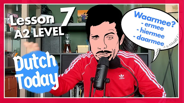 Dutch Today Lesson 7: HIERMEE/DAARMEE (NT2) - A2 level