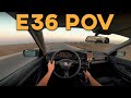 E36 pov drive 328i  city drifts and top speed  m52b28 sound