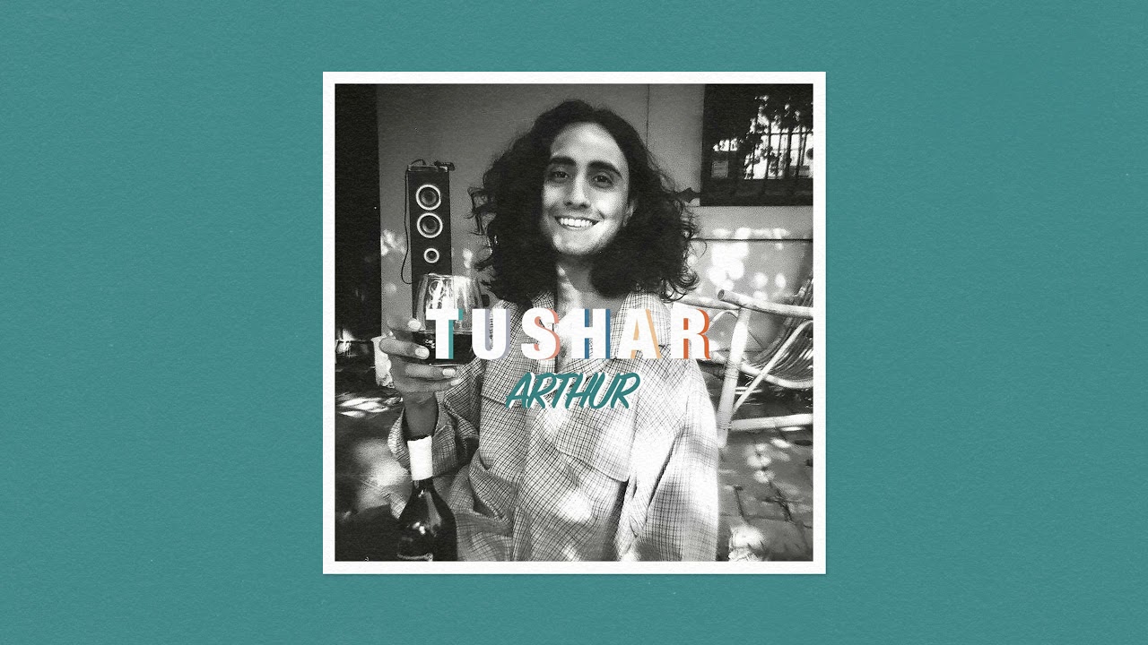 Watch TUSHAR - Arthur ♪ on YouTube Watch TUSHAR - Arthur ♪ on YouTube