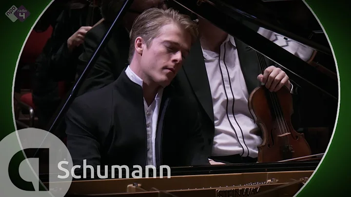 Schumann: Piano Concerto, Op. 54 - Arthur Jussen a...