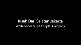 [Lirik] Kisah Dari Selatan Jakarta - WSATCC